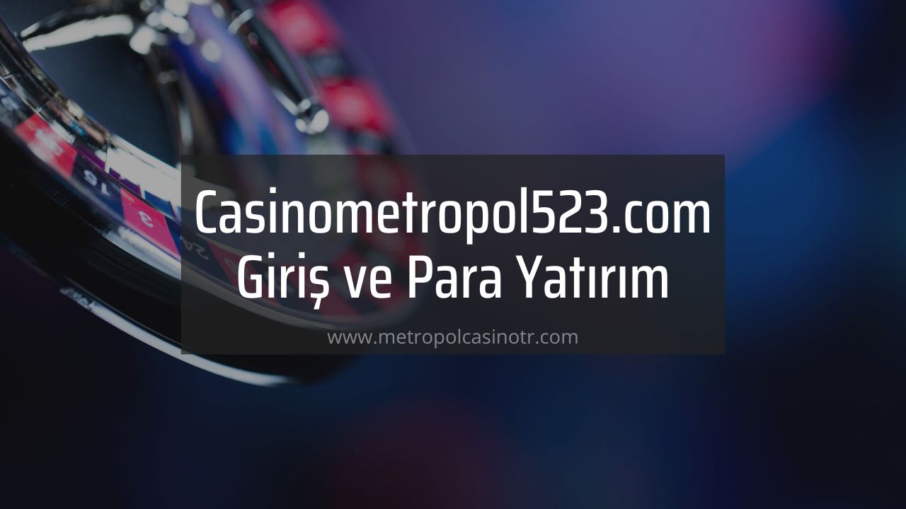 Casinometropol523.com Giriş