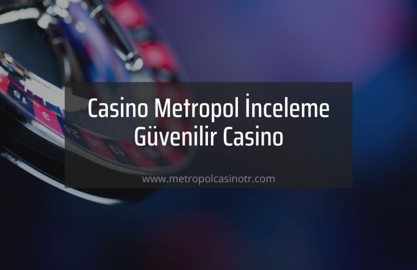 Casino Metropol İnceleme